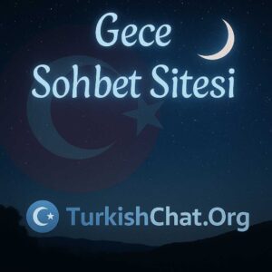 Gece Sohbet Sitesi
