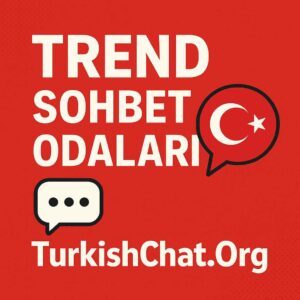 Trend Sohbet Odaları
