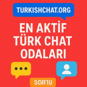 En Aktif Turk Chat Odaları