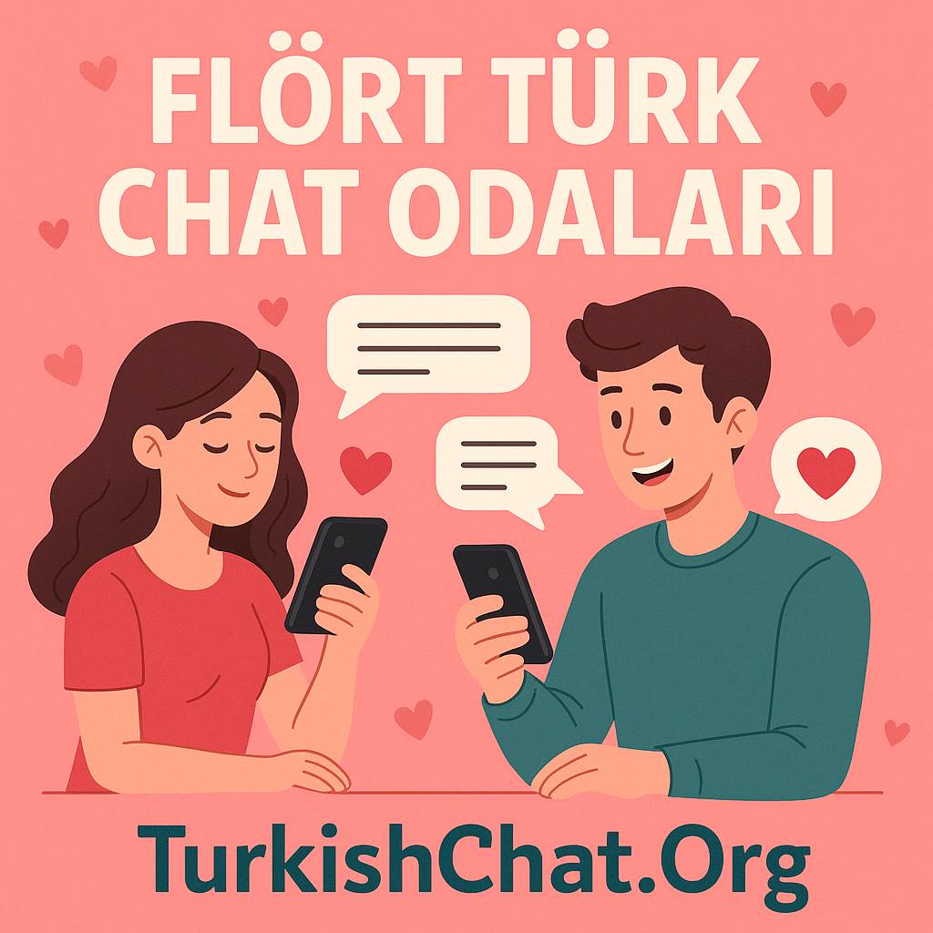 FLORT AMACLI TURK CHAT ODALARI & TurkiShChat.Org