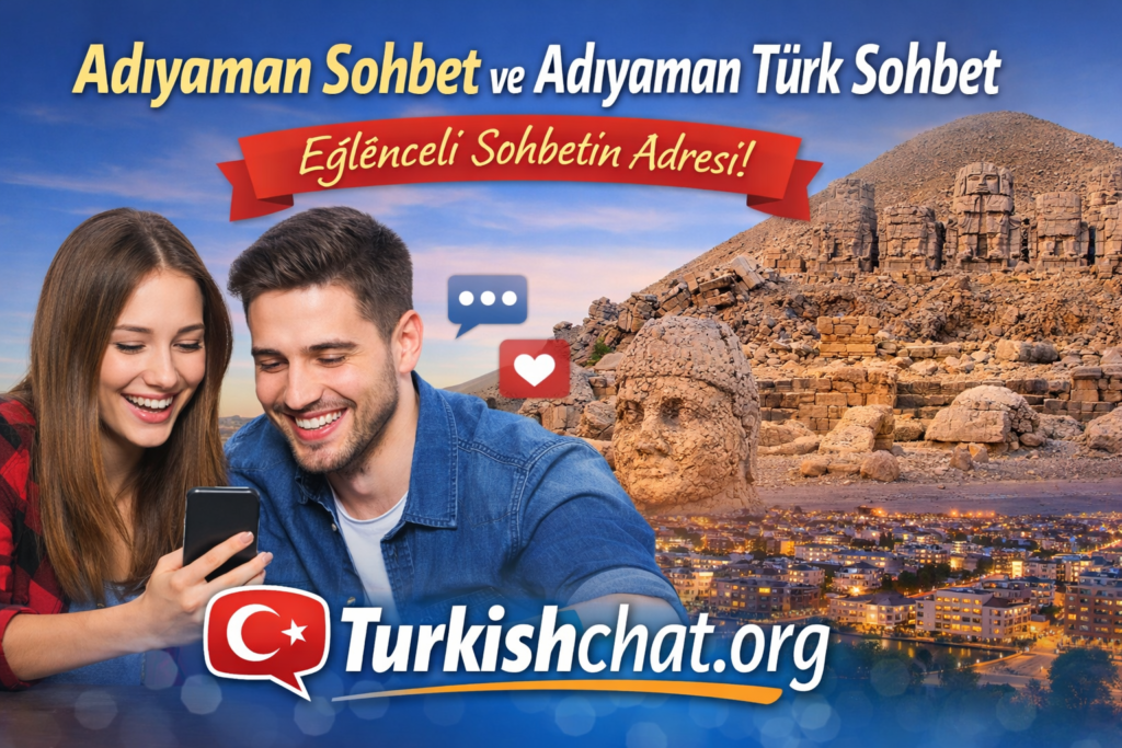 Adıyaman Sohbet