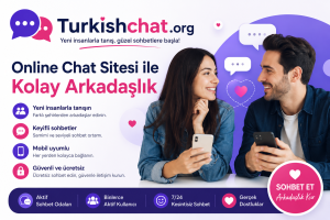 Online Chat Sitesi ile Kolay Arkadaşlık